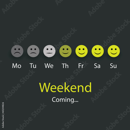 Weekends Coming - Design Concept with Smiling Faces