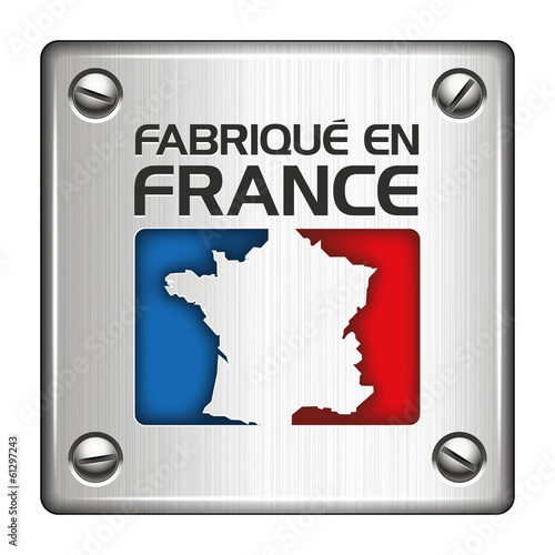 Made in France - Fabriqué en France
