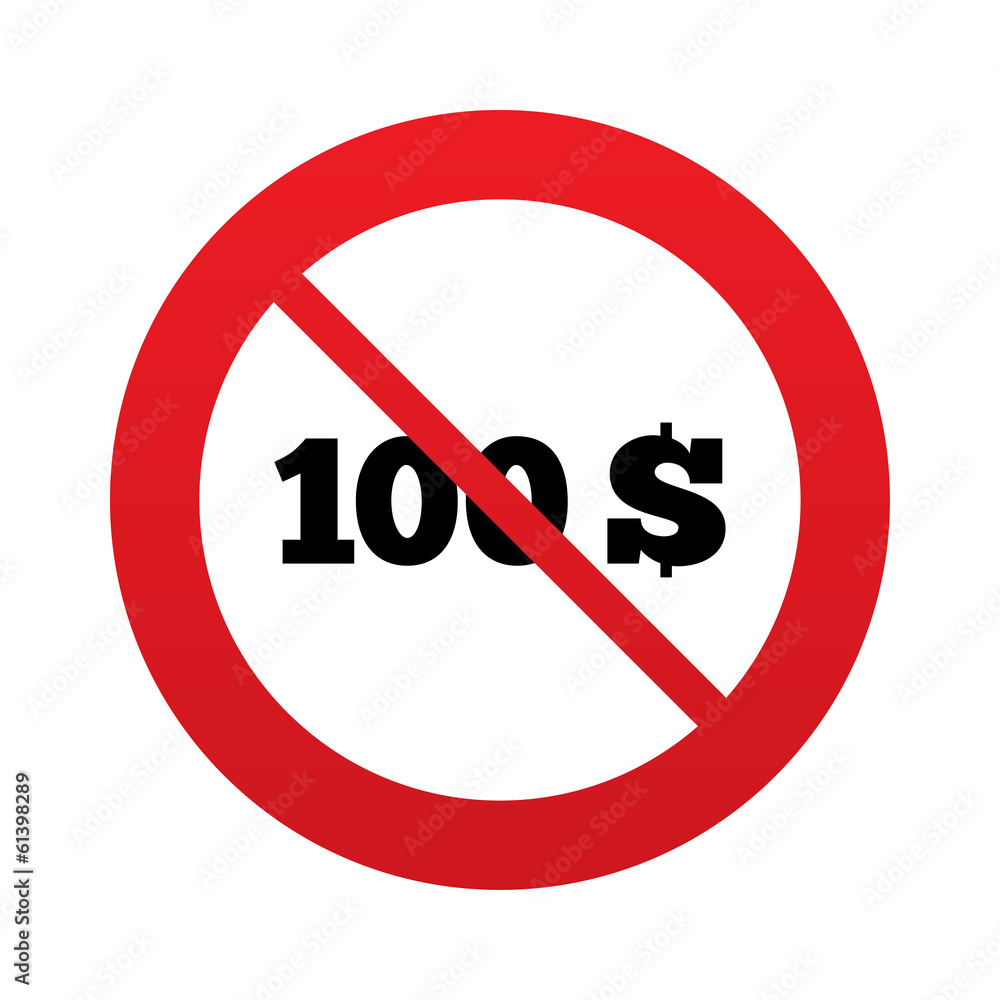 No 100 Dollars sign icon. USD currency symbol. No 100 Dollars sign icon. USD currency symbol.