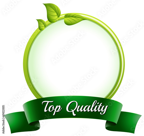 An empty round template with a top quality label at the bottom