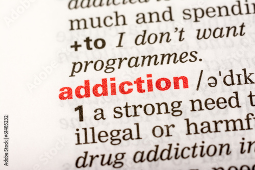 Addiction Word Definition In Dictionary Close Up
