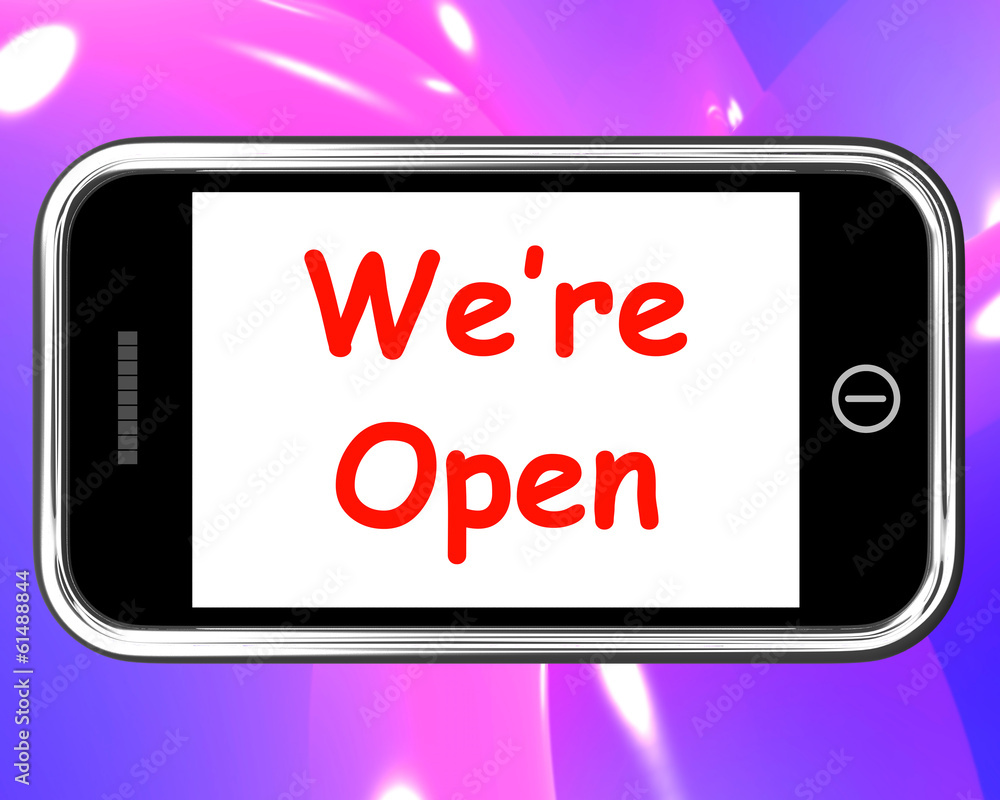 We're Open On Phone Shows New Store Launch We're Open On Phone Shows New Store Launch