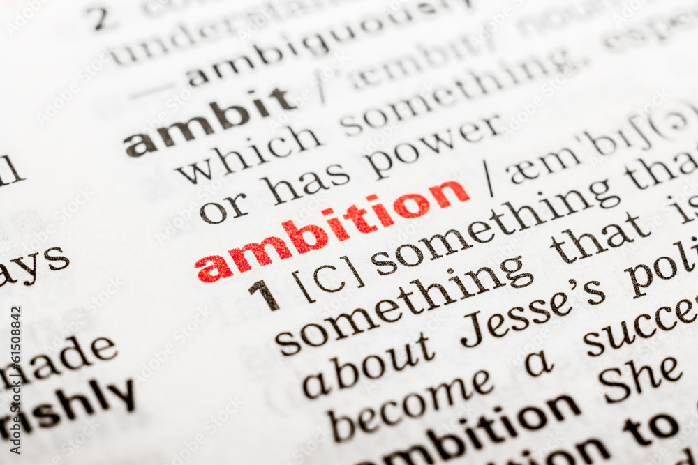 Ambition Word Definition In Dictionary Close Up Ambition Word Definition In Dictionary Close Up