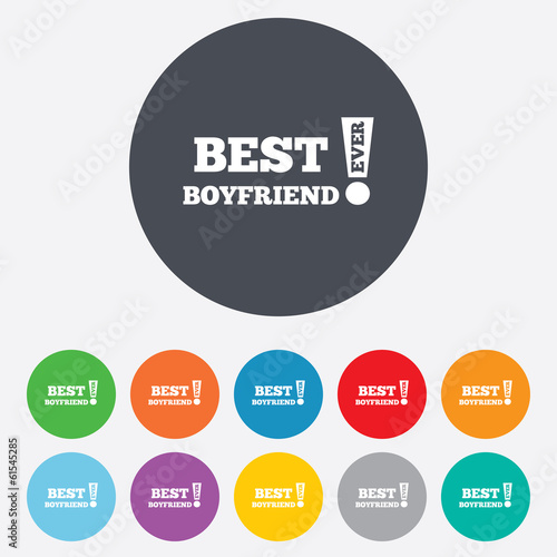 Best boyfriend ever sign icon. Award symbol.