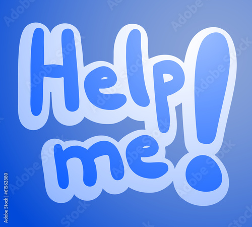 Help me