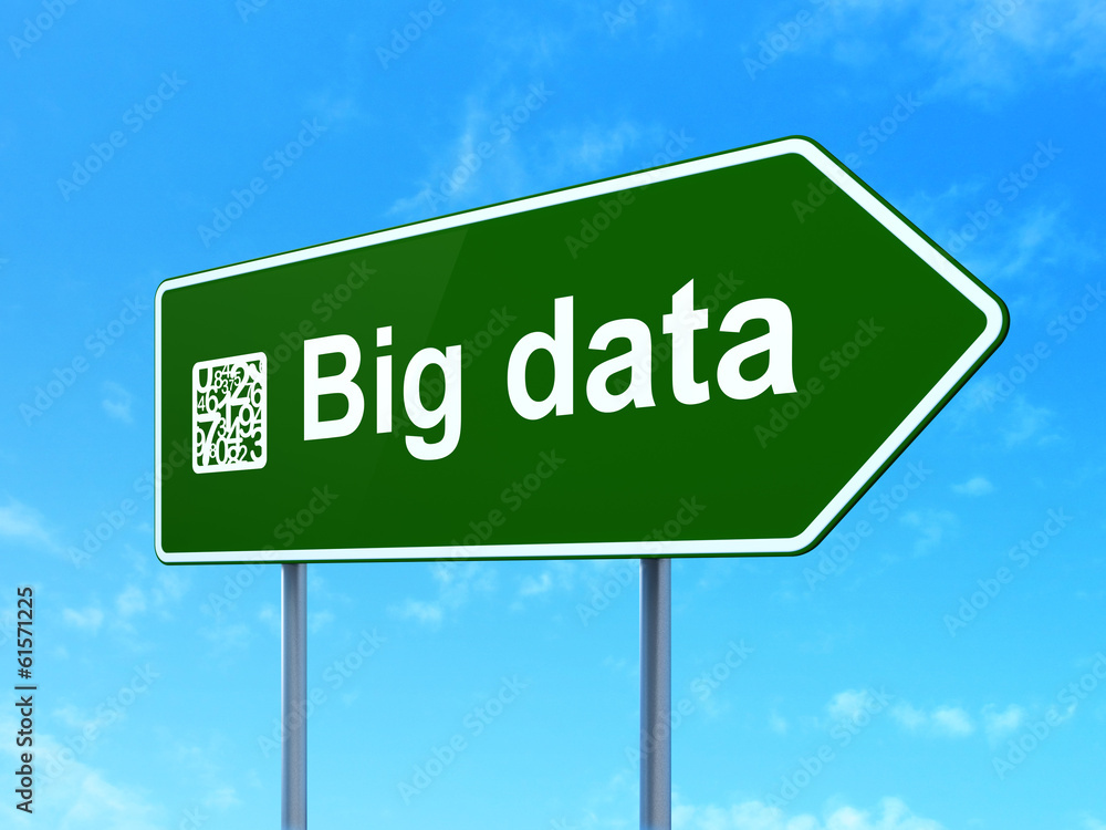 Data concept: Big Data and Numbers on road sign background Data concept: Big Data and Numbers on road sign background