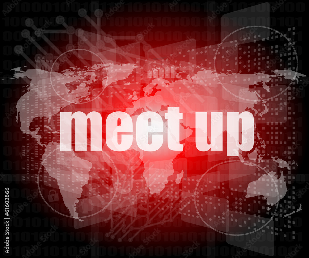 meet up words on digital touch screen, business concept