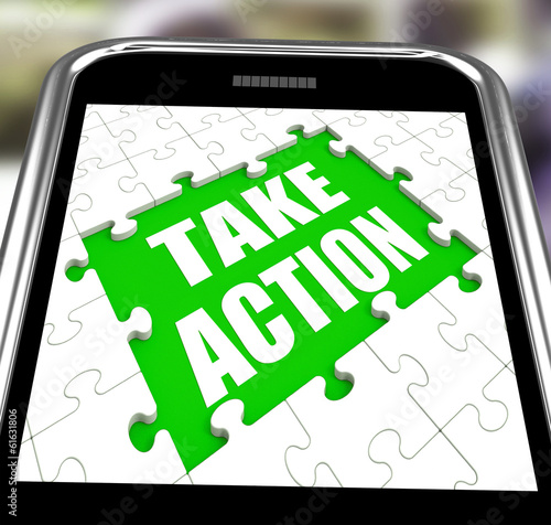 Take Action Smartphone Means Urge Inspire Or Motivate photo