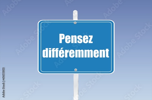 panneau pensez différemment