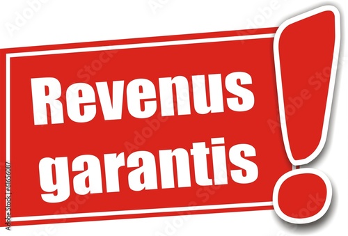 étiquette revenus garantis