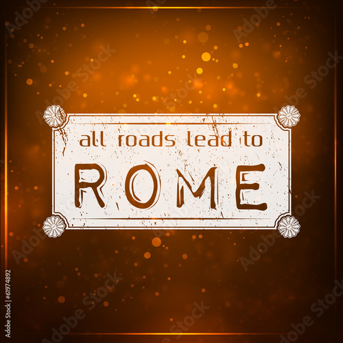 All roads lead to Rome