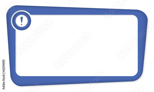 blue vector box for insertion text with exclamation mark