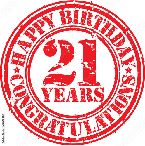 Happy birthday  21 years grunge rubber stamp, vector illustratio
