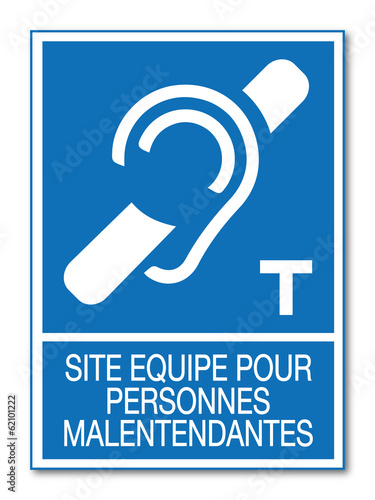 Panneau site équipé personnes malentendantes.