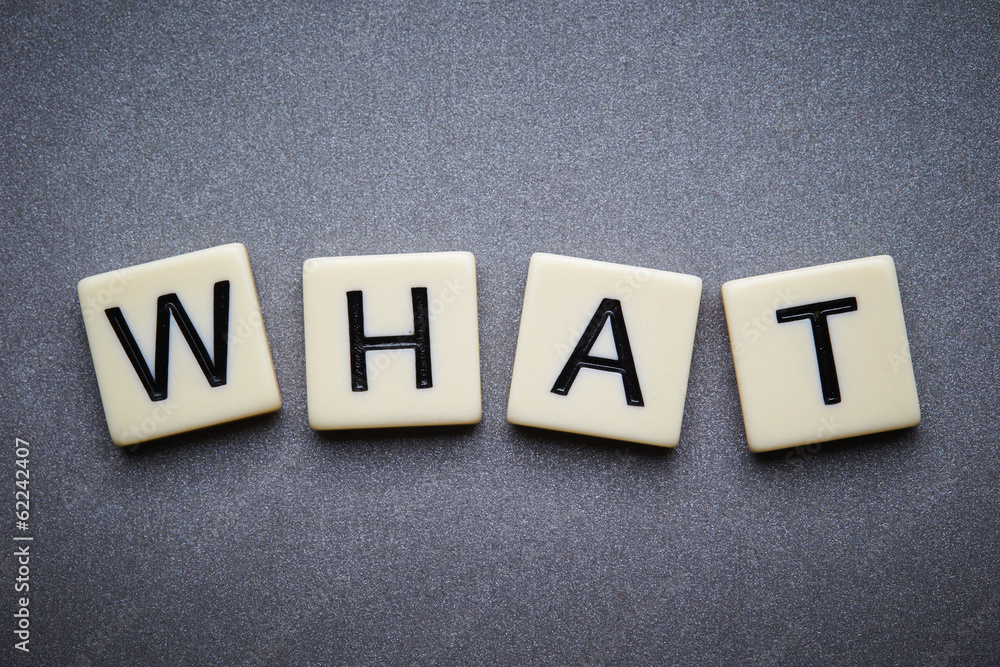 Obraz premium WHAT word