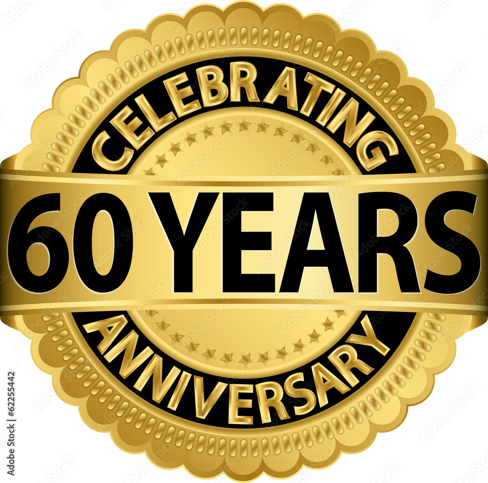 Celebrating 60 years anniversary golden label with ribbon, vecto Celebrating 60 years anniversary golden label with ribbon, vecto