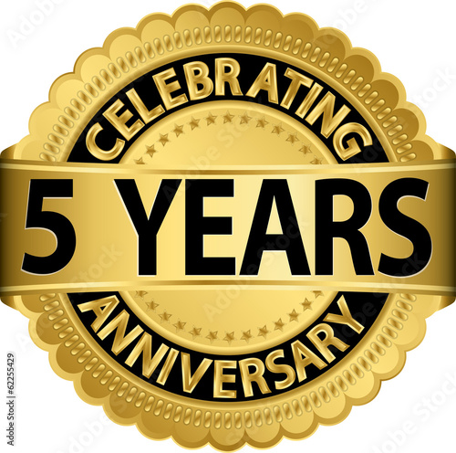 Celebrating 5 years anniversary golden label with ribbon, vector