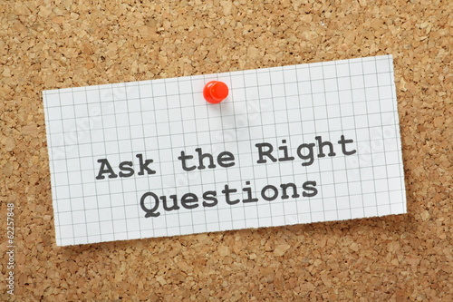Ask The Right Questions on a cork notice board