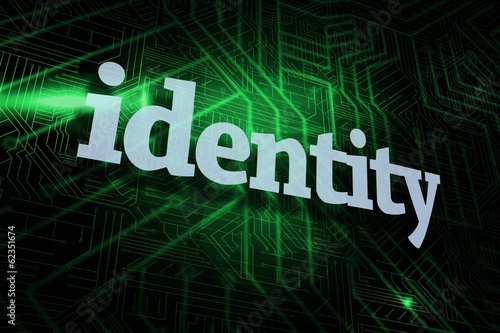 Identity against green and black circuit board