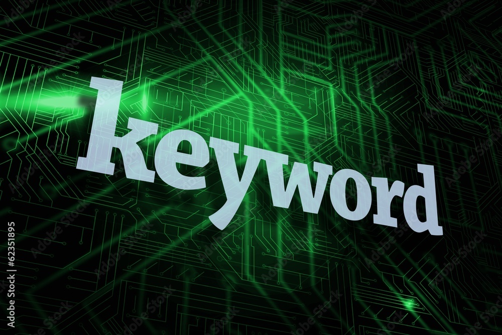 Keyword against green and black circuit board Keyword against green and black circuit board