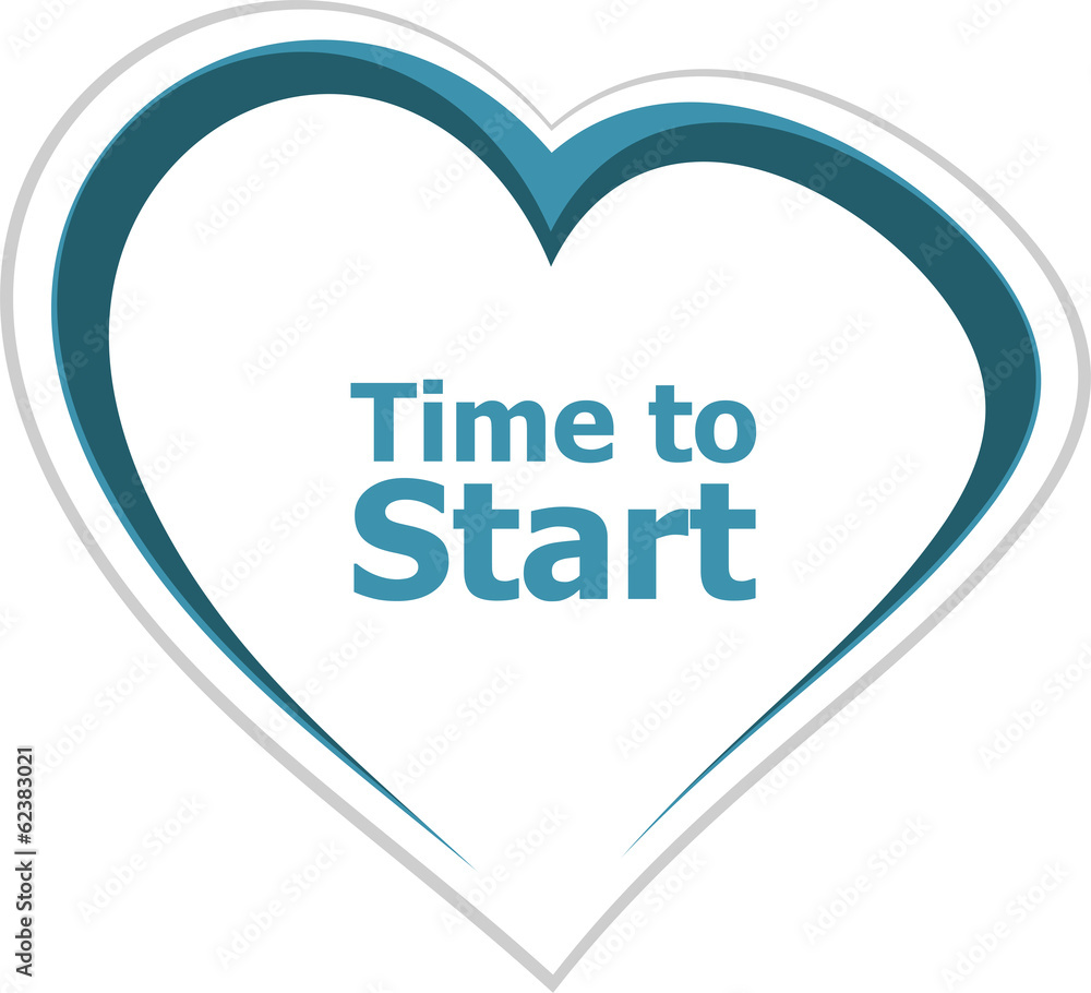 business concept, time to start word on love heart business concept, time to start word on love heart