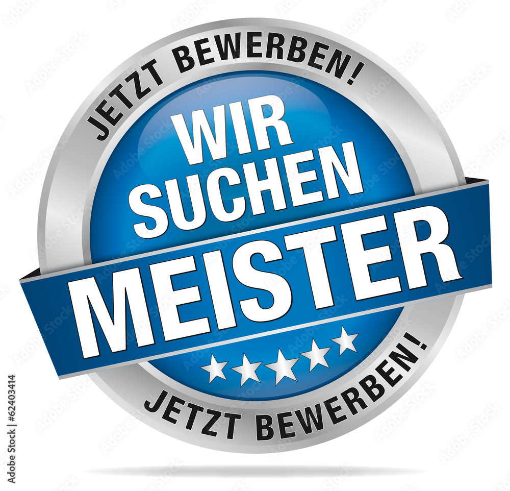 Wir suchen Meister - Jetzt bewerben! Wir suchen Meister - Jetzt bewerben!