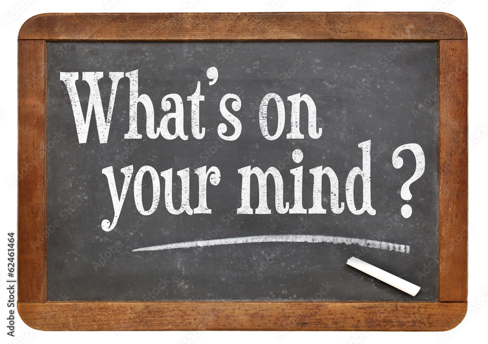 Obraz premium what is on your mind question