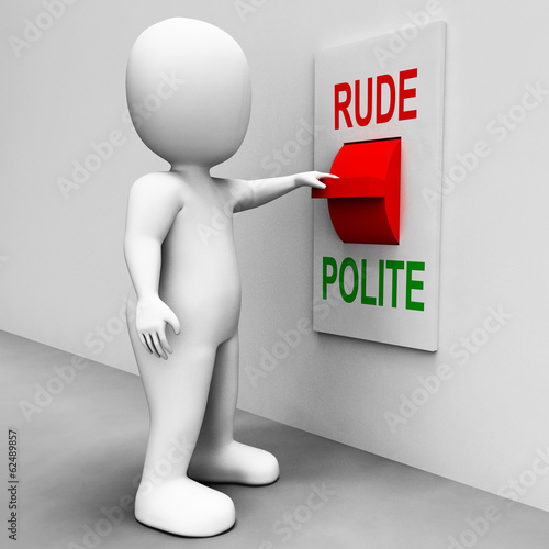 Rude Polite Switch Means Good Bad Manners