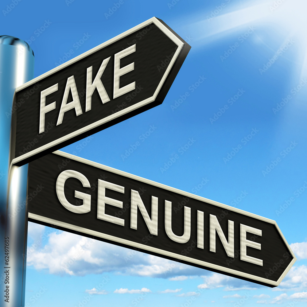 Fake Genuine Signpost Shows Imitation Or Authentic Product Fake Genuine Signpost Shows Imitation Or Authentic Product