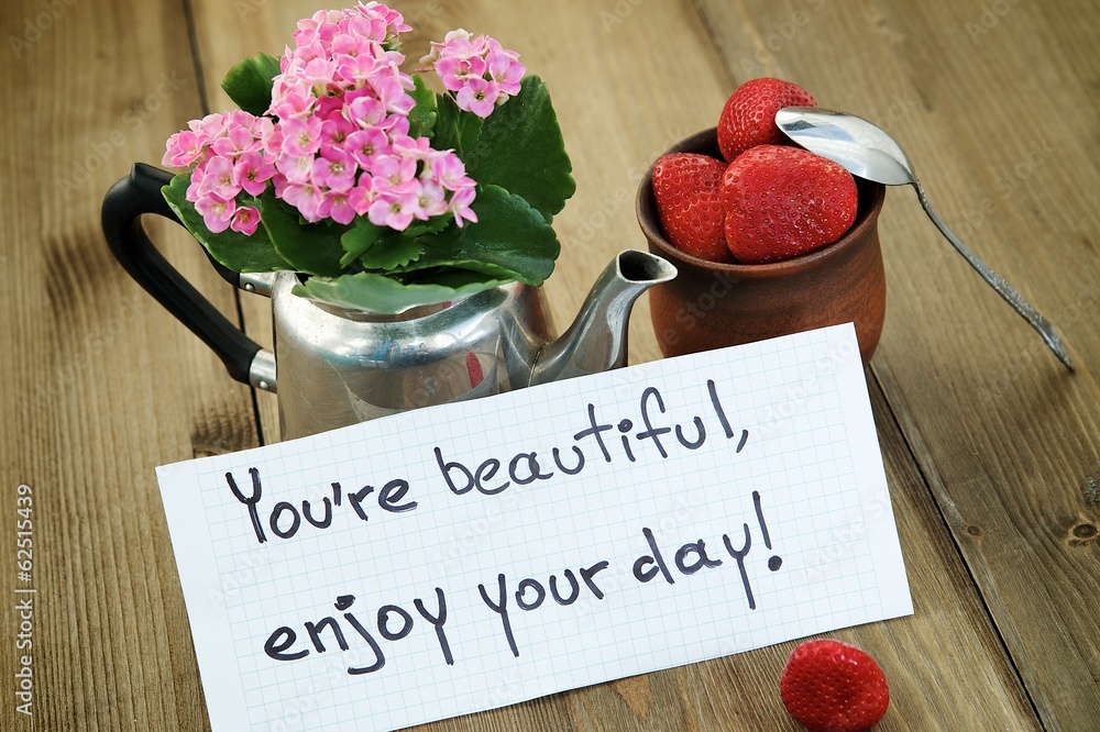 You're beautiful, enjoy your day" inscription Stock Photo | Adobe Stock