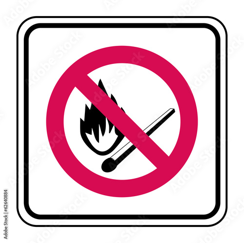 Panneau flamme interdite.