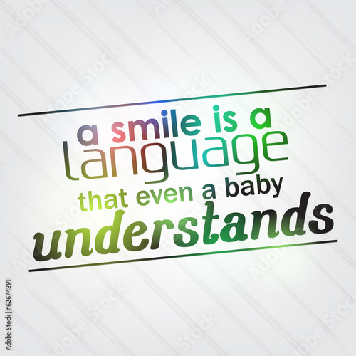 Smile is a language that even a baby understands