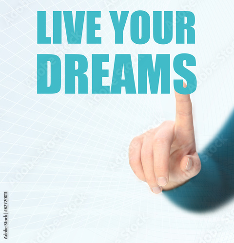 live your dreams