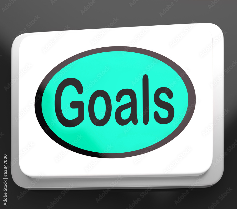 Goals Button Shows Aims Objectives Or Aspirations Goals Button Shows Aims Objectives Or Aspirations