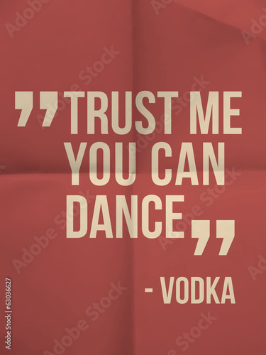 "Trust me you can dance" quote on folded paper background