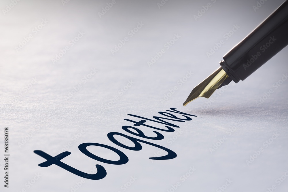 Fototapeta premium Fountain pen writing Together
