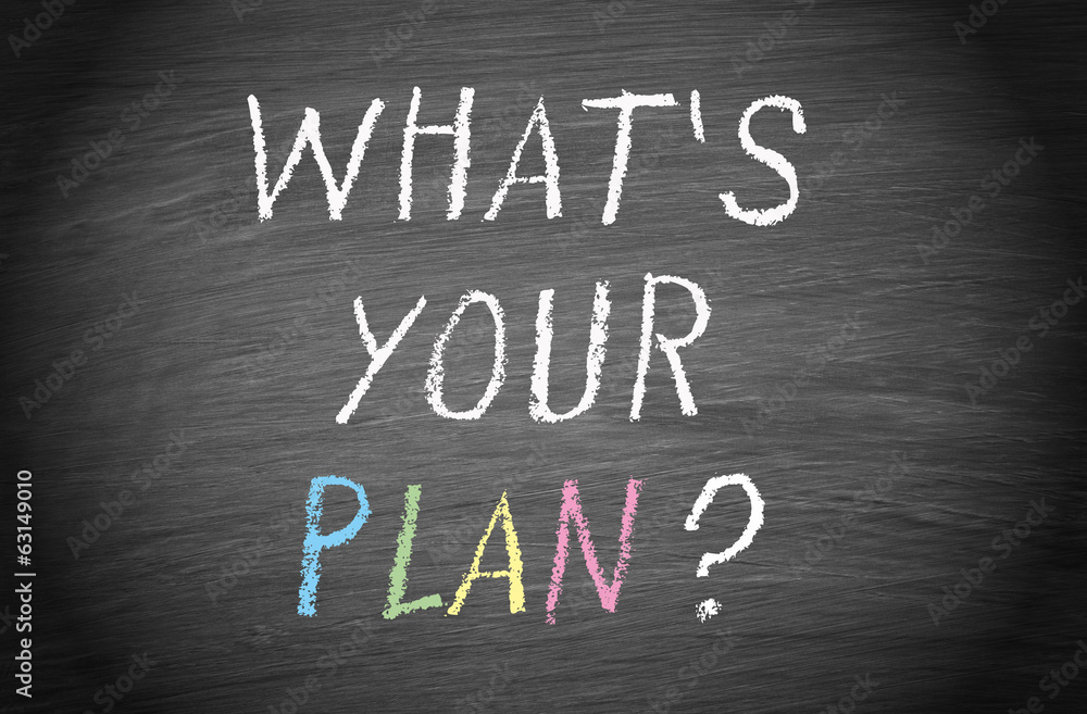 © DOC RABE Media - What is your plan ?