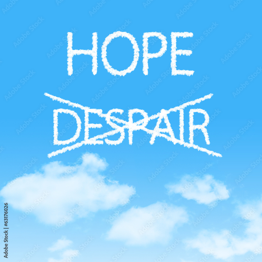 Fototapeta premium Choosing Hope instead of Despair