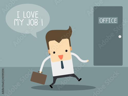 Businessman love his job