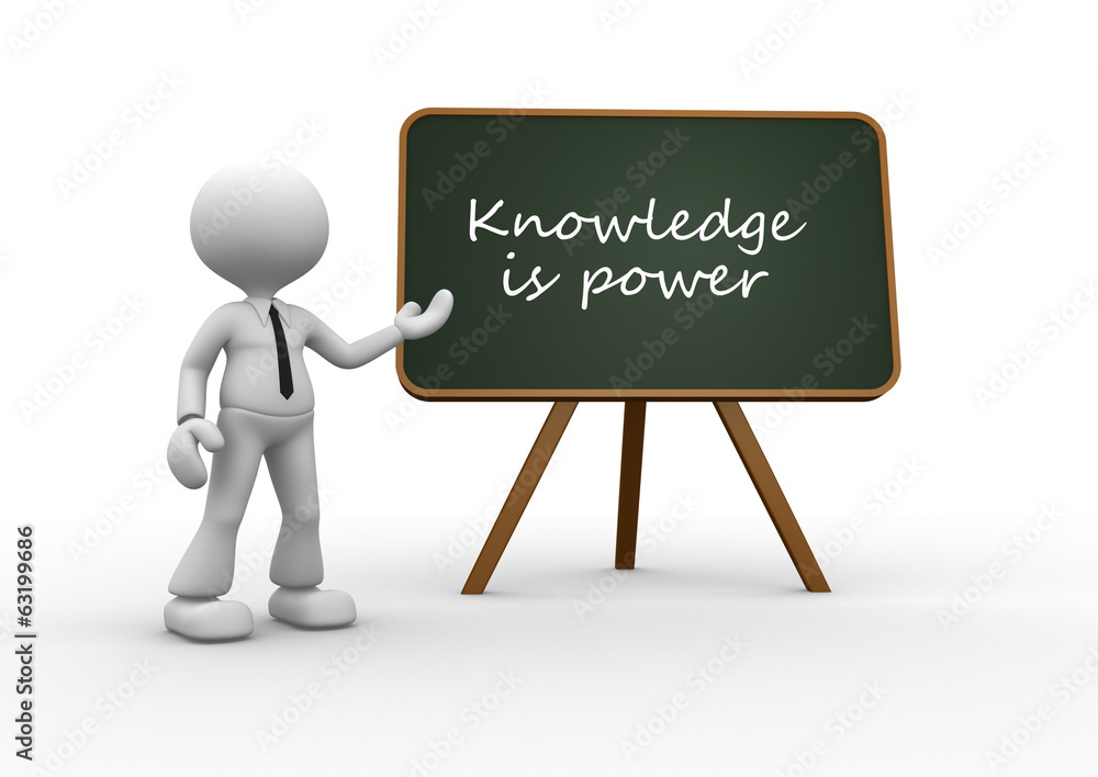 Knowledge is power. Knowledge is power.