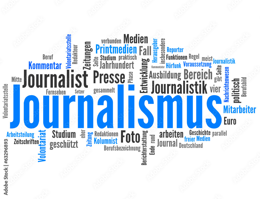 Journalismus (Presse, Medien, Journalist) Journalismus (Presse, Medien, Journalist)