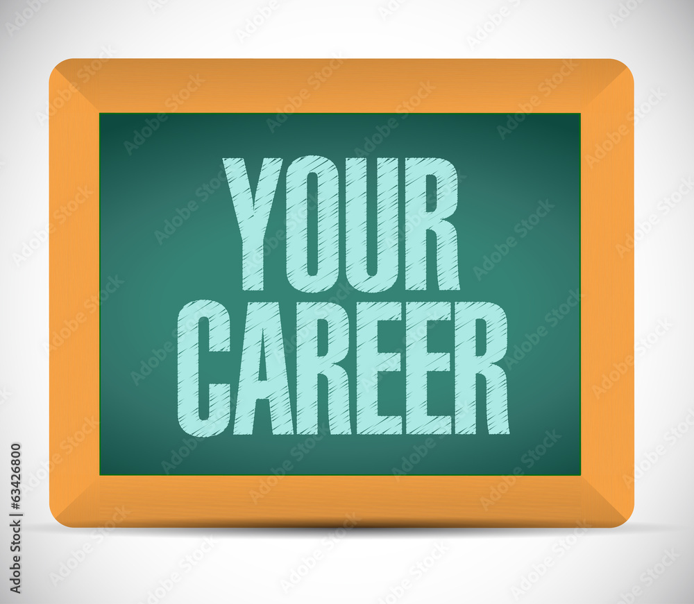 your career message on a board. illustration your career message on a board. illustration