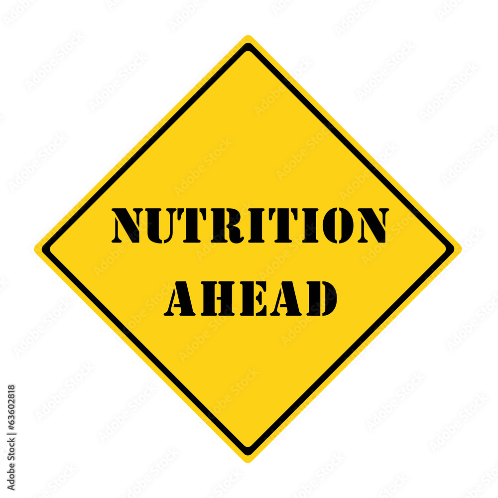 Nutrition Ahead Sign Nutrition Ahead Sign
