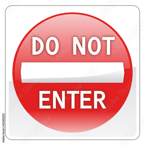 do not enter road and traffic sign