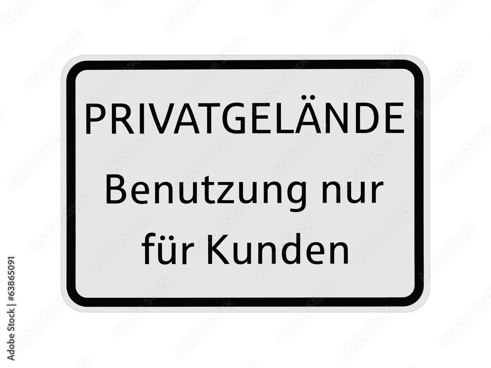 Schild Privatgelände Benutzung nur für Kunden freisteller Schild Privatgelände Benutzung nur für Kunden freisteller
