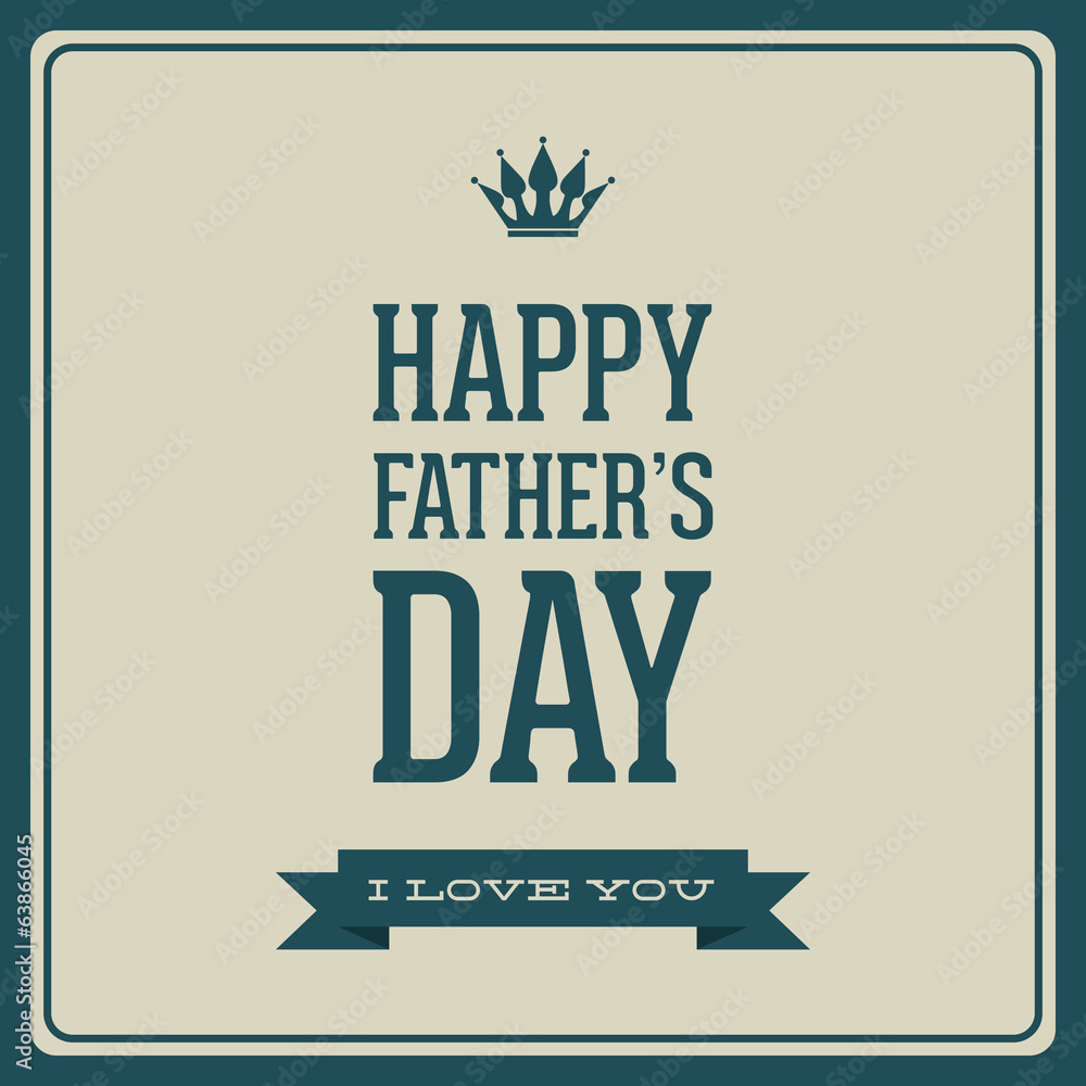 Happy Father's Day Happy Father's Day