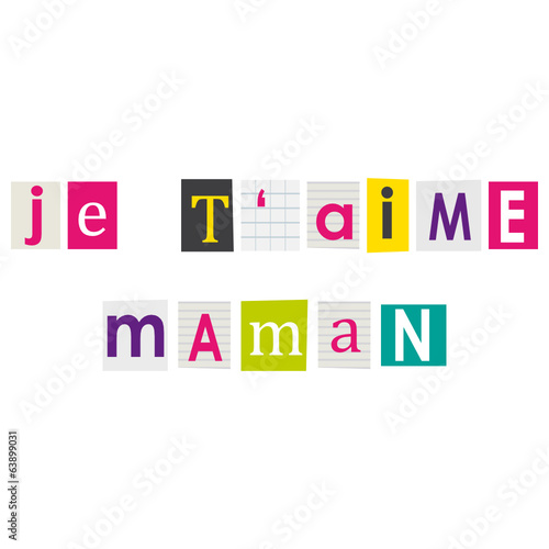 Je t'aime maman.