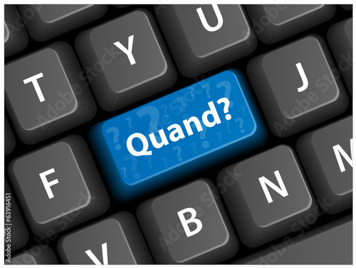 Touche "QUAND?" sur Clavier (questions date calendrier agenda)