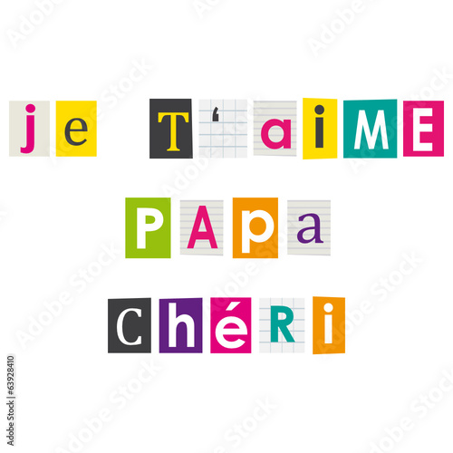 Je t'aime papa chéri. Découpage et collage enfantin.