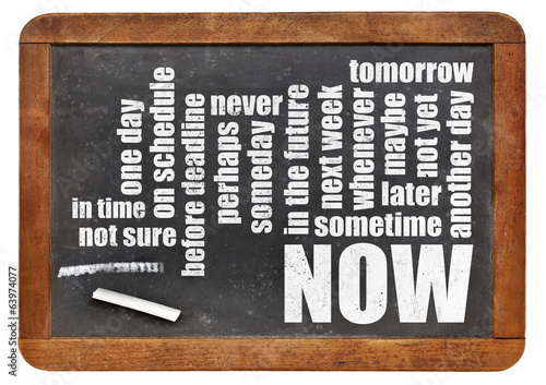 now, tomorrow, sometimes
